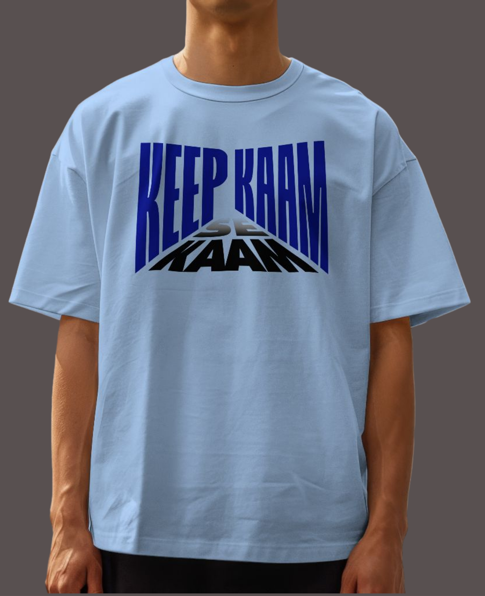 Men's Oversized T-shirt Keep Kaam Se Kaam Typography Print