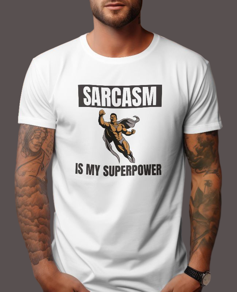 Men's Classic T-shirt Sarcasm Superpower Graphic & Typography Print