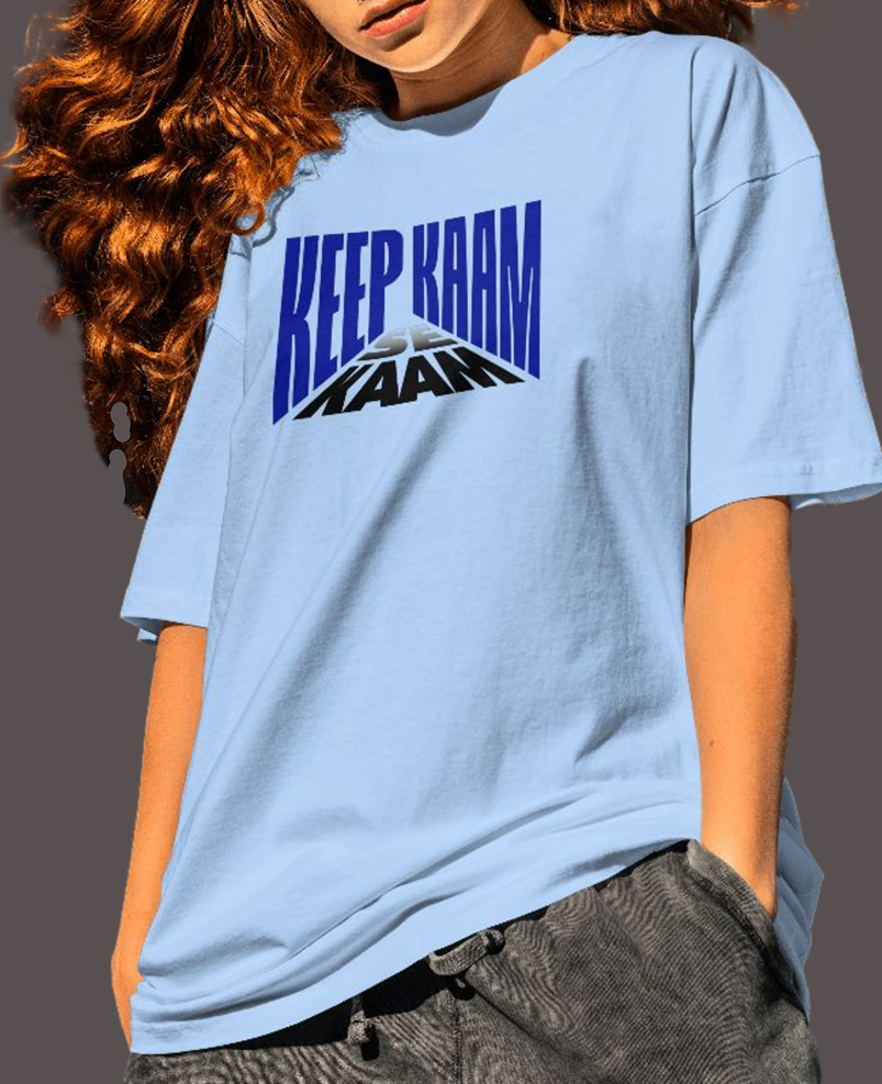 Women's Oversized T-shirt Keep Kaam Se Kaam Typography Print